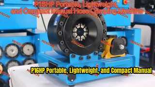 P16HP পোর্টেবল, লাইটওয়েট এবং কমপ্যাক্ট ম্যানুয়াল হোস ক্রিমিং মেশিন